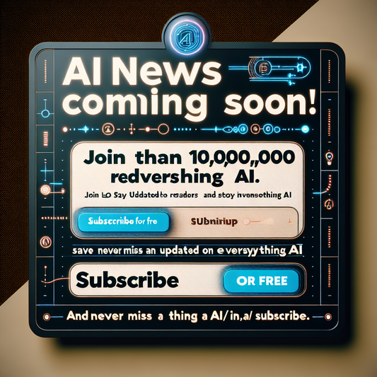 "Rejoignez plus d'un million de lecteurs : ne ratez plus aucune actualité de l'IA ! Souscrivez à notre newsletter gratuitement"